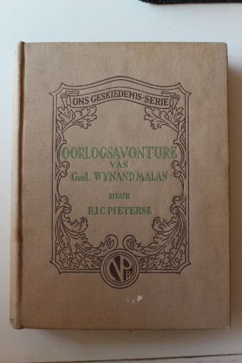 Oorlogsavonture van Generaal Wynand Malan - HJC Pieterse