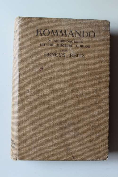Kommando - 'n Boere-dagboek uit die Engelse oorlog - Deneys Reitz