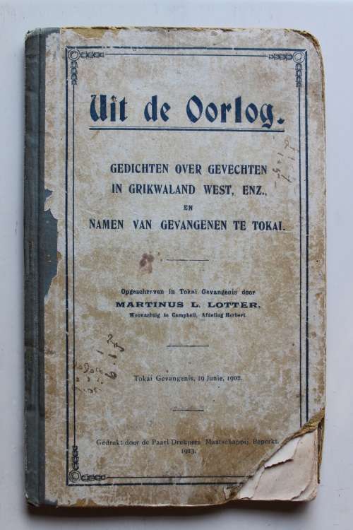 Uit Die Oorlog: Gedichten Over Gevechten in Grikwaland West, Enz. : en Namen Van Gevangenen Te Tokai