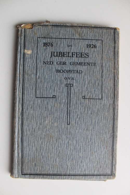 Nederduits Gereformeerde Gemeente Hoopstad OVS 1876-1926  - Jubelfees