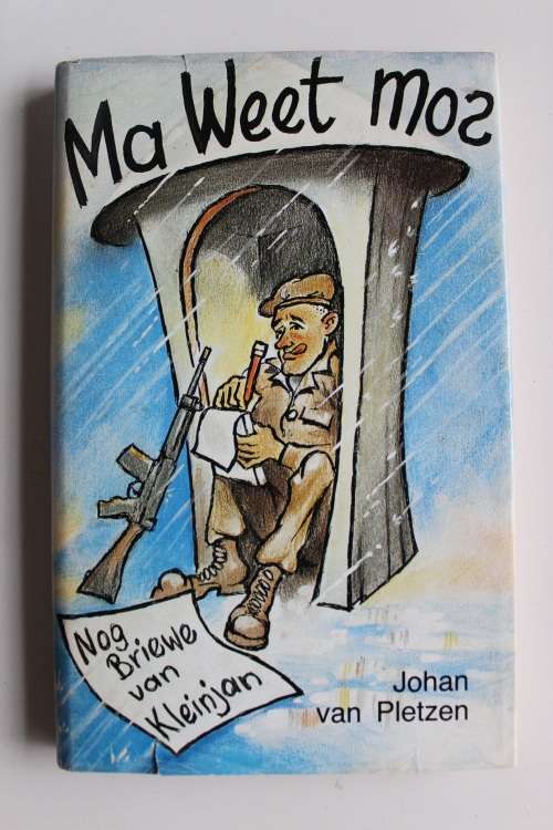 Ma weet mos. Nog briewe van Kleinjan - Van Pletzen