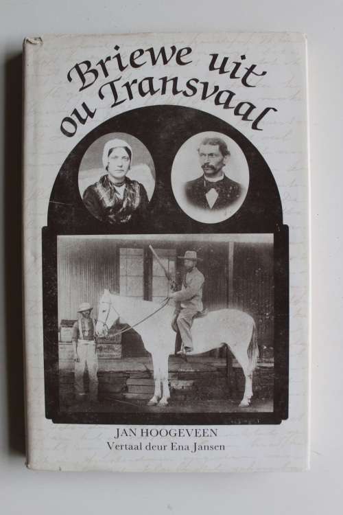 Briewe uit ou Transvaal (Jan Hoogeveen)