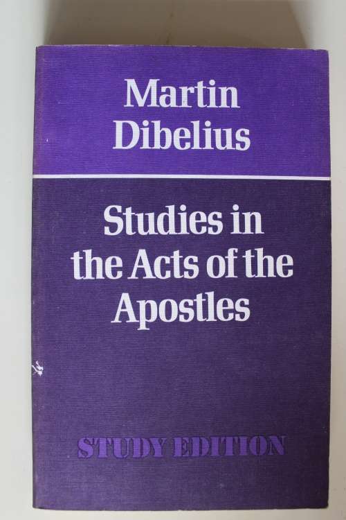 Studies in the Acts of the Apostles - Dibelius