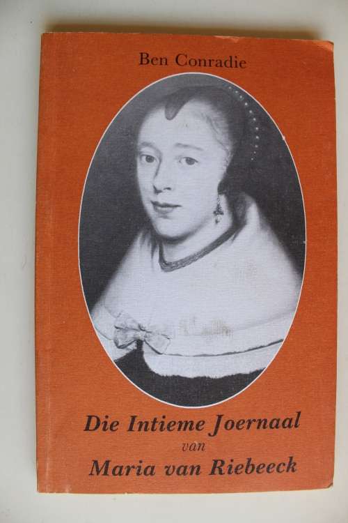 GETEKEN: Die intieme joernaal van Maria van Riebeeck - Ben Conradie