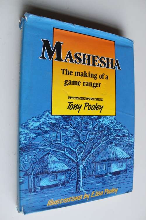 Mashesha: The making of a game ranger - Pooley