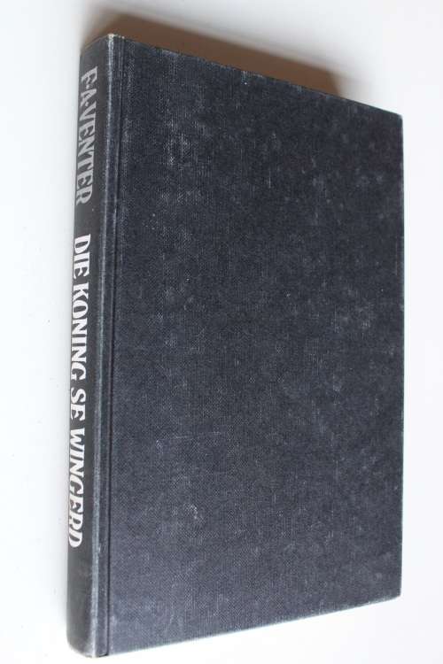 Die koning se wingerd - FA Venter