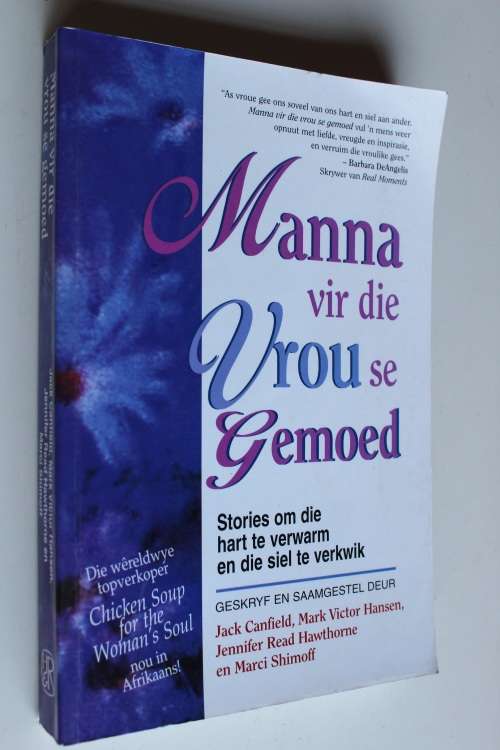 Manna vir die vrou se gemoed - Stories om die hart te verwarm en siel te verkwik
