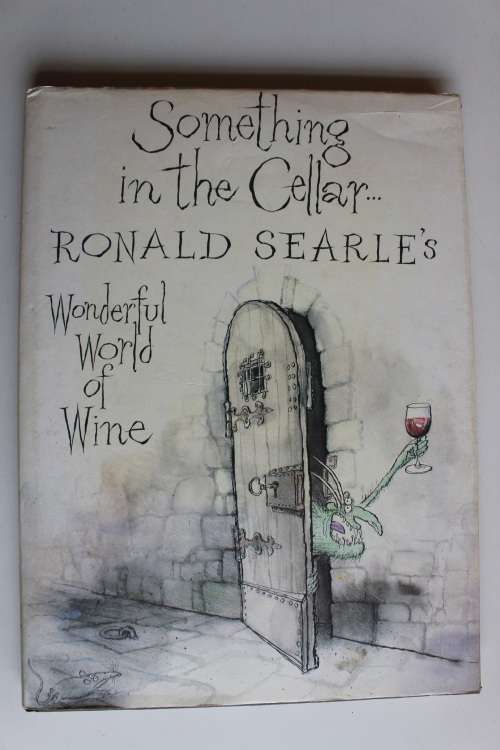 Something in the cellar... Ronald Searle's wonderful world of wine