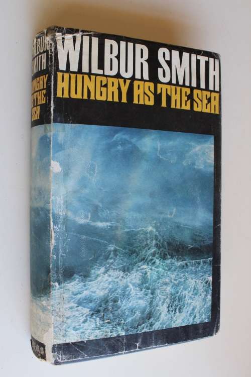 Hungry as the sea - Wilbur Smith
