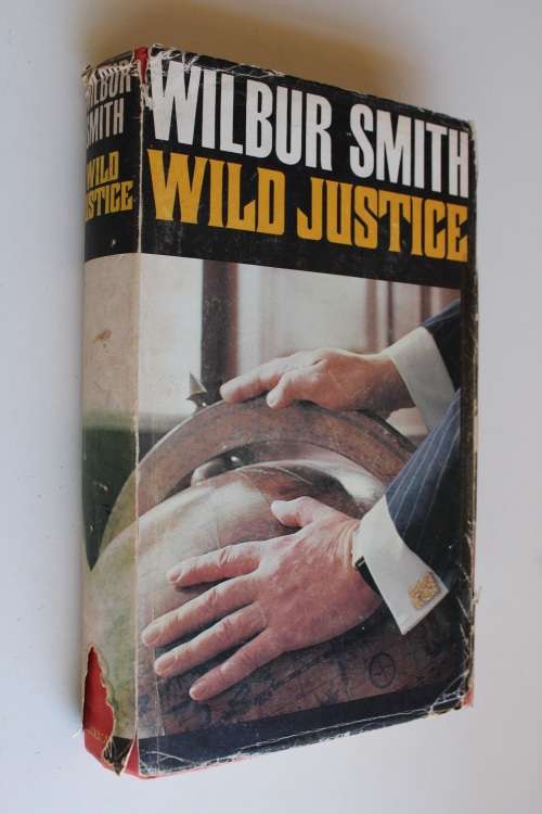 Wild Justice - Wilbur Smith