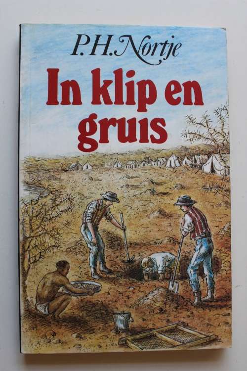 In klip en gruis - P.H. Nortje