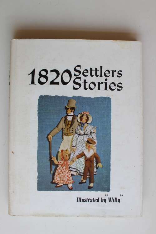 1820 SETTLERS STORIES - SELECTED BY SYDNEY HUDSON-REED