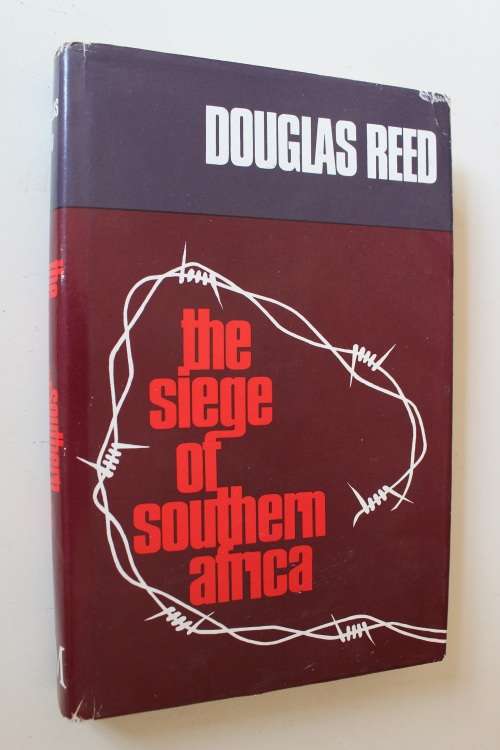 The siege of Southern Africa. Douglas Reed