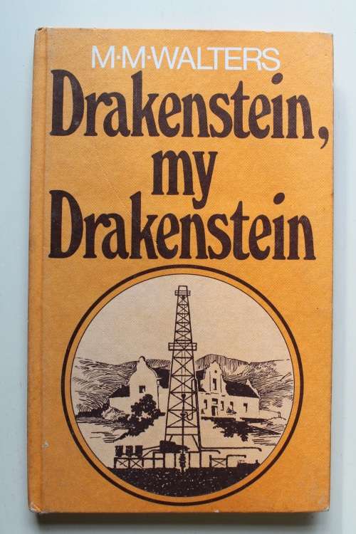 GETEKEN: Drakenstein, my Drakenstein deur M.M. Walters
