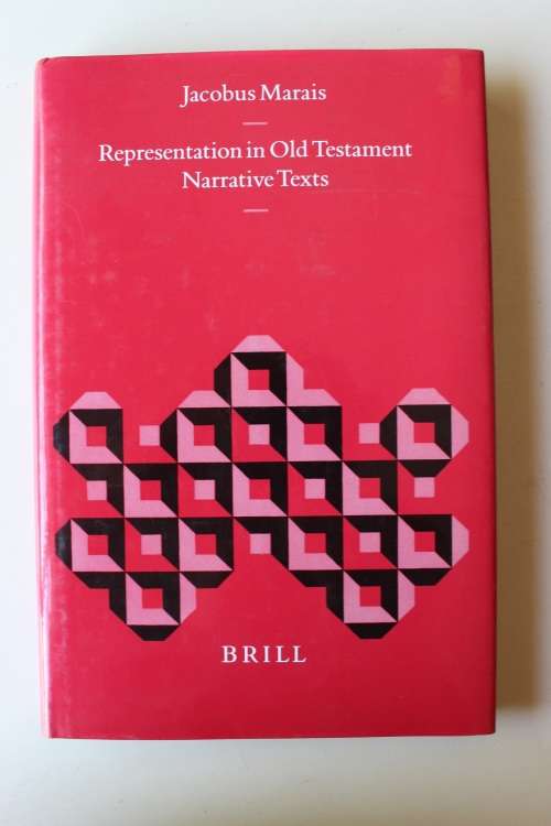 Representation in Old Testament Narrative Texts -       Marais, Jacobus