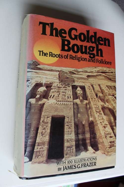The Golden Bough - The roots of religion and folklore - Frazer