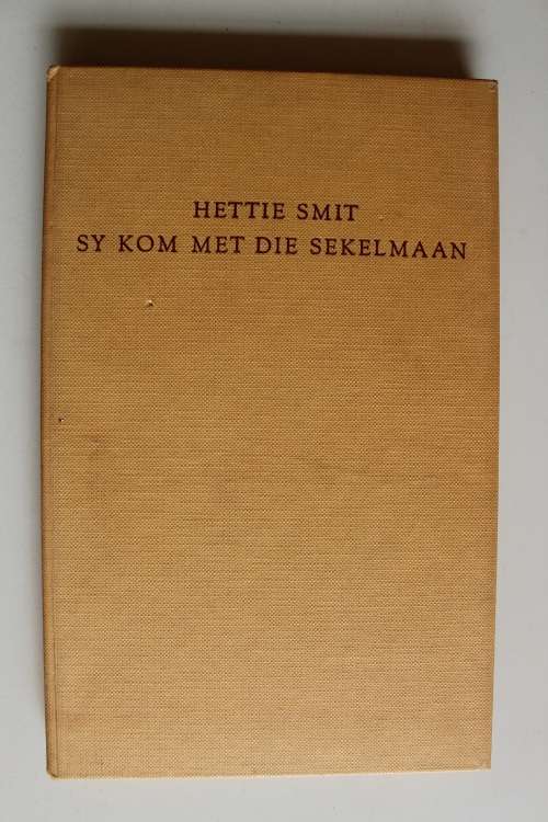 Hettie Smit - Sy Kom met die Sekelmaan