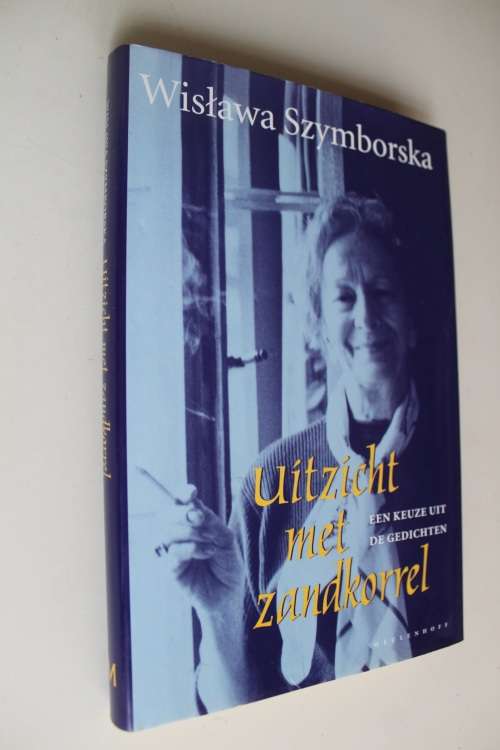 Uitzicht met zandkorrel (Dutch) -  Wislawa Szymborska