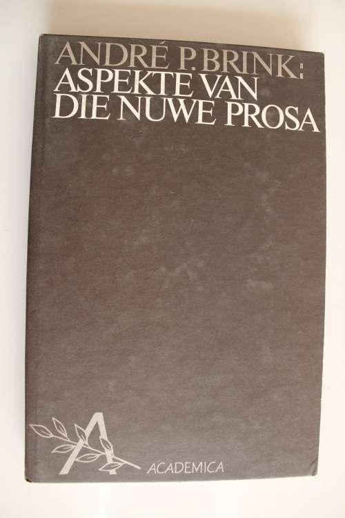 Aspekte van die nuwe prosa - Andre P Brink