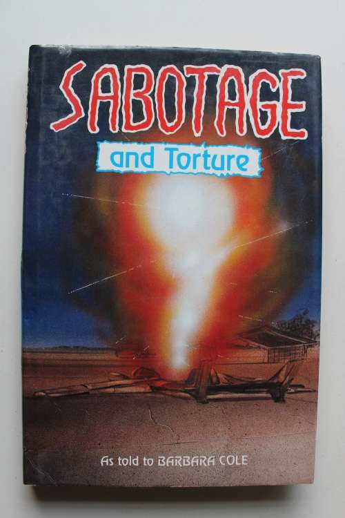 SIGNED: Sabotage and Torture -  Barbara Cole