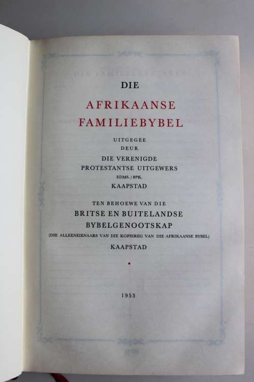 DIE AFRIKAANSE FAMILIEBYBEL - uitgegee in 1953  - BYBEL