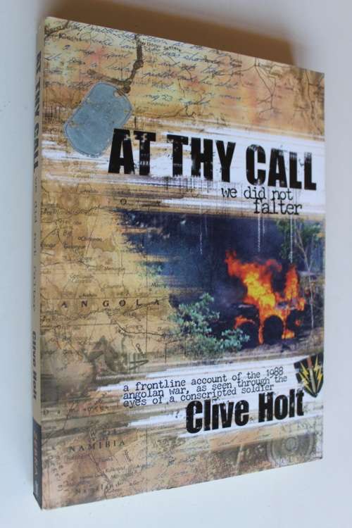 AT THY CALL WE DID NOT FALTER - Clive Holt