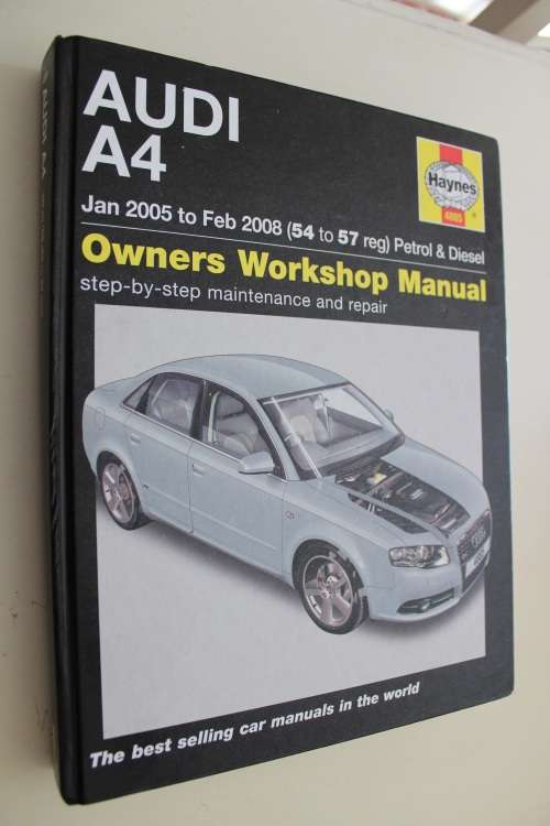 Audi A4 owners workshop manual 2005-2008  - Haynes