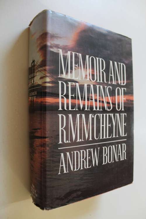 Memoir and Remains of R M M'Cheyne  - Bonar