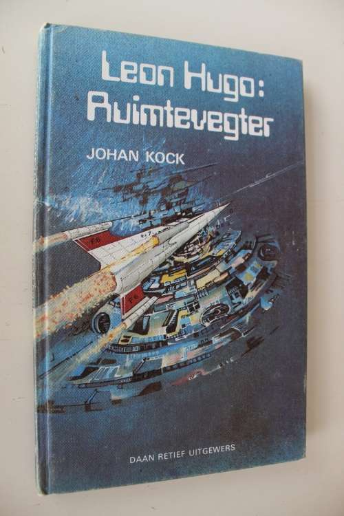 Leon Hugo: Ruimtevegter - Johan Kock - Wetenskapfiksie