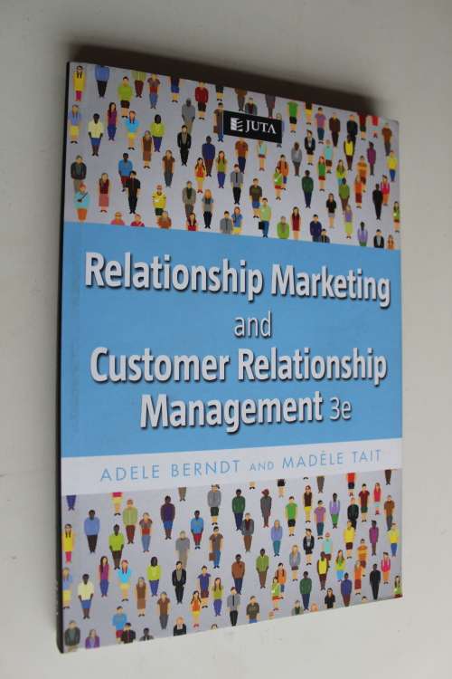 Relationship Marketing and Customer Relationship Management 3e  - Tait & Berndt