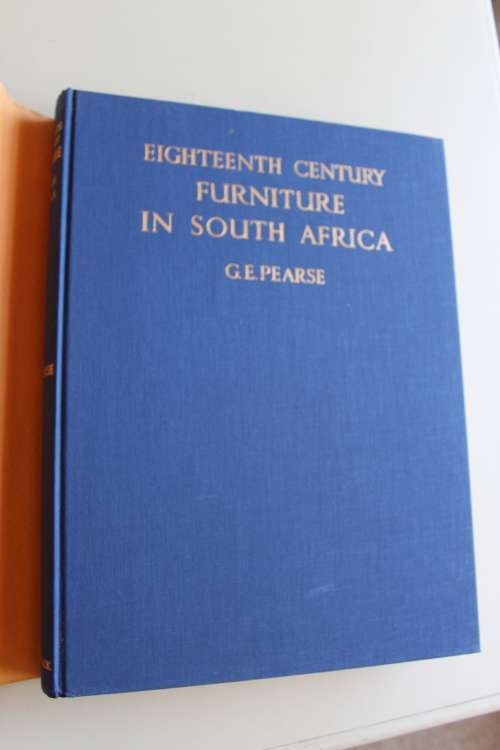 Eighteenth Century Furniture in South Africa by G.E. Pearse - first edition 1960