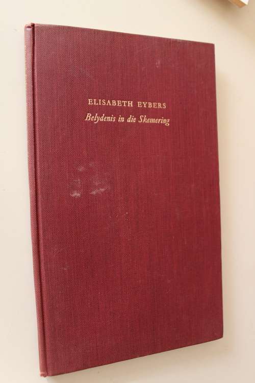 Belydenis in die Skemering - Elisabeth Eybers