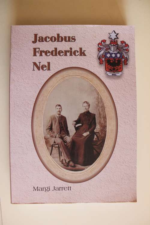 Jacobus Frederick Nel en sy nageslag / descendants  - Margi Jarrett