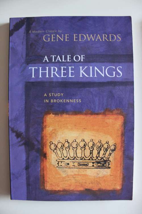 A Tale of three Kings: A Study in Brokenness -  Edwards
