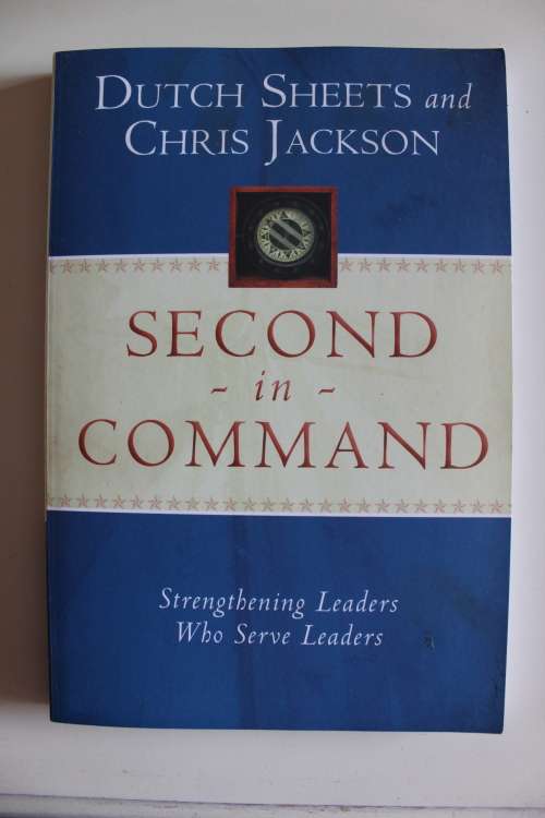 Second in Command - Strenthening Leaders who serve leaders - Sheets & Jackson