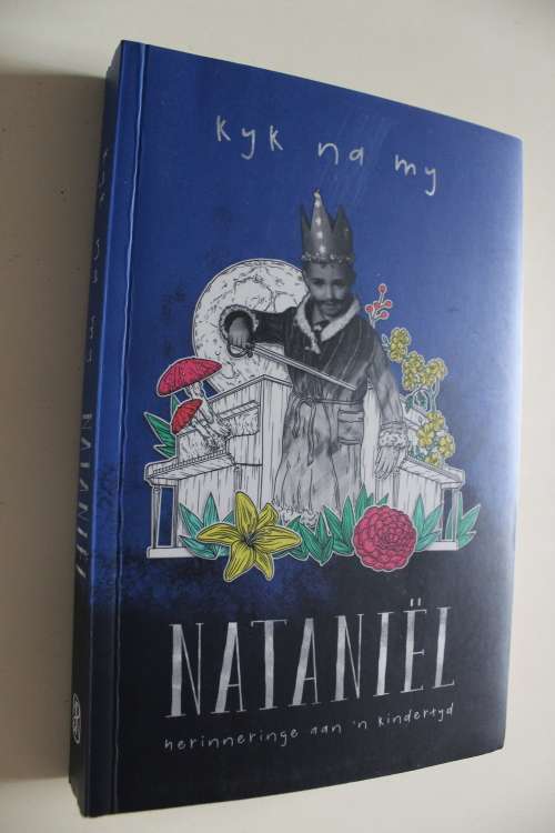 Kyk Na My - Herinneringe Aan 'n Kindertyd - Nataniel