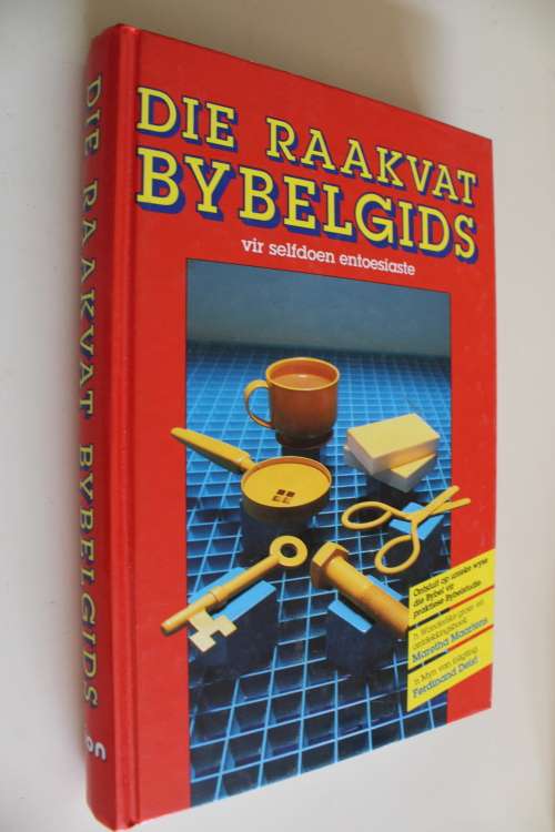 Die Raakvat Bybelgids vir Selfdoen Entoesiaste - Bybel gids