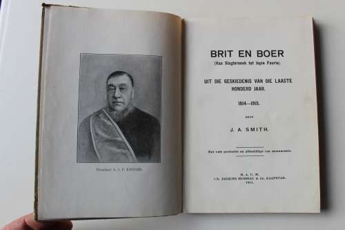 Brit en Boer - J.A. Smith  (Van Slagtersnek tot Jopie Fourie)