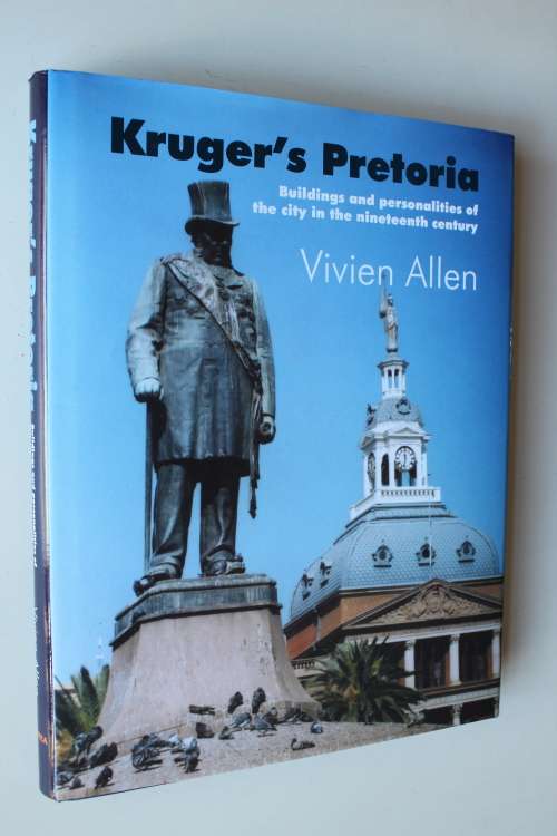 Kruger's Pretoria - Vivien Allen