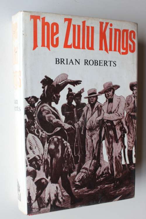 The Zulu Kings - Brian Roberts