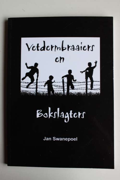 GETEKEN: Vetdermbraaiers en Bokslagters - Jan Swanepoel
