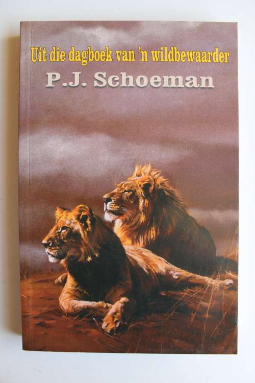 Dagboek van n wildbewaarder - P J Schoeman