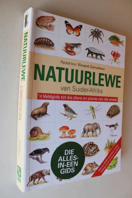 Natuurlewe van Suider-Afrika veldgids diere en plante - Carruthers