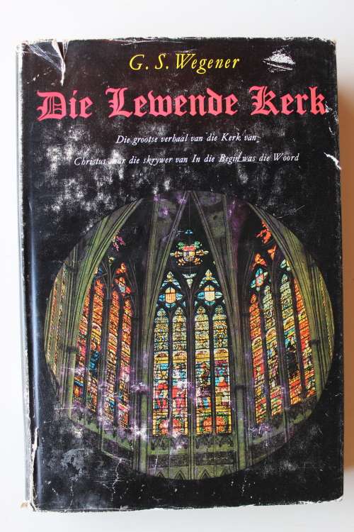 Die lewende kerk -  GS Wegener
