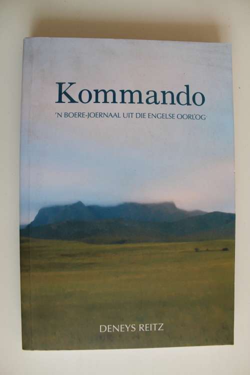 Kommando, 'n Boere joernaal uit die Engelse oorlog - Deneys Reitz