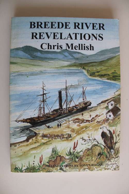 Breede Rivers revelations - Chris Mellish (SIGNED)
