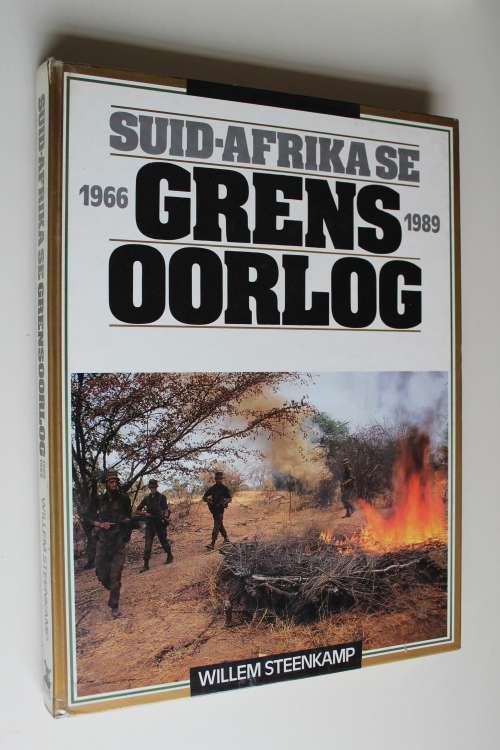 Suid-Afrika se Grensoorlog 1966 - 1989  - Willem Steenkamp