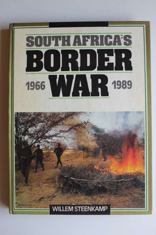 SOUTH AFRICA`S BORDER WAR 1966-1989--WILLEM STEENKAMP