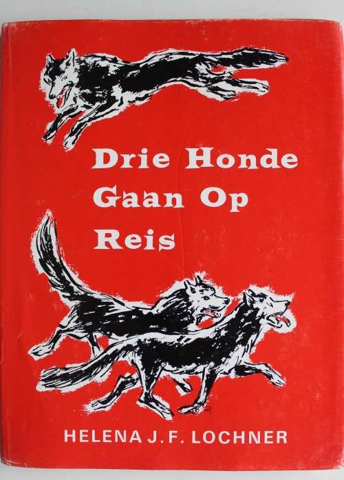 Drie honde gaan op reis - Helena Lochner