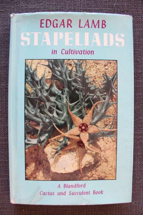 Stapeliads in cultivation - Edgar Lamb